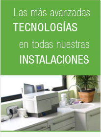 las más avanzadas tecnologías en todas nuestras instalaciones